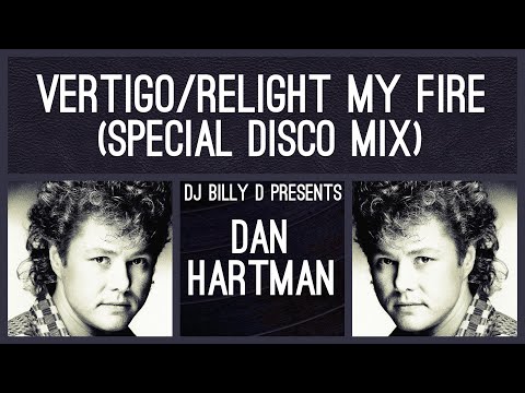 Dan Hartman - Vertigo/Relight My Fire (Special Disco Mix)