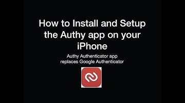 How to setup the Authy app on iPhone - Google Authenticator