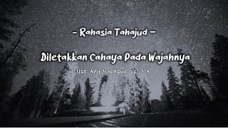 The Secret of Tahajud (Part 2) - A Light Placed Upon Their Face