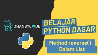 Belajar Pemrograman Python Dasar Untuk Pemula - Method reverse() dalam List