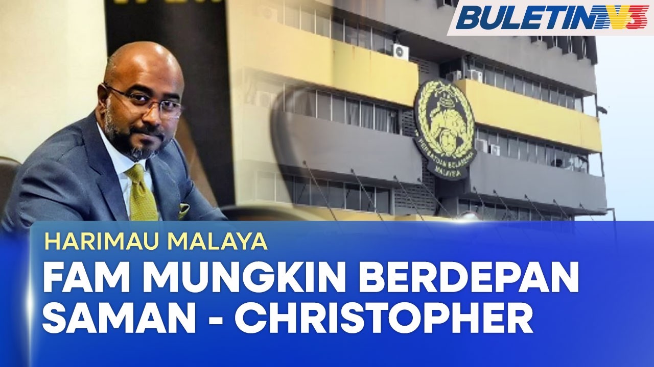 HARIMAU MALAYA | Bimbang Pemain Akan Saman FAM - Christopher (BU)