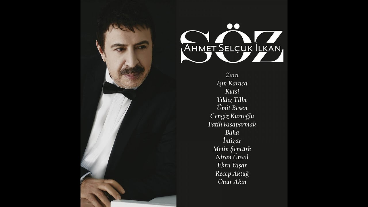 Ahmet Selçuk İlkan- Söz (Full Albüm Dinle) 