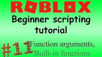 🍌#11 Roblox beginner scripting tutorial | Built-in functions, arguments(parameters)