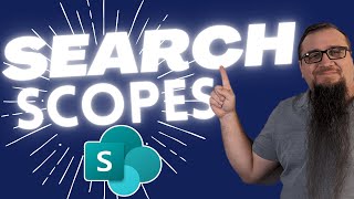 Ultimate SharePoint Search Scopes Guide