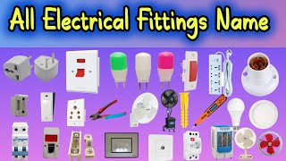 Electrical Fitting Name & Pictures | Electrical Accessories List | Electrical Materials Name