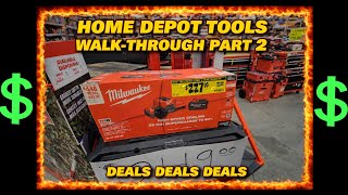 Home depot Tools walk through Part 2! Deals deals and more deals!