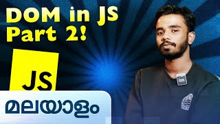 DOM in JS | Javascript in Malayalam | Part 2 | codetick