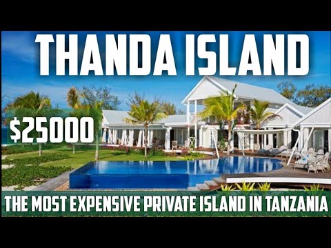 Thanda island , Tanzania Most Expensive Private Island 2021