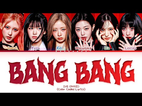 IVE BANG BANG Lyrics (Color Coded Lyrics)