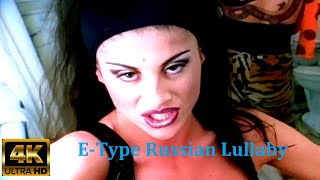 E-Type - Russian Lullaby