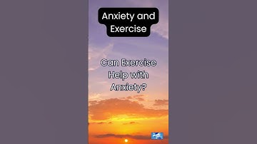 Can Exercise Help with Anxiety?