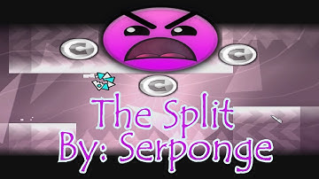Geometry Dash [2.1] - The Split By: Serponge (Insane)