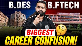 B.Des vs B.FTech: Eligibility, Seats, Career &amp; Scope Explained for NIFT Aspirants