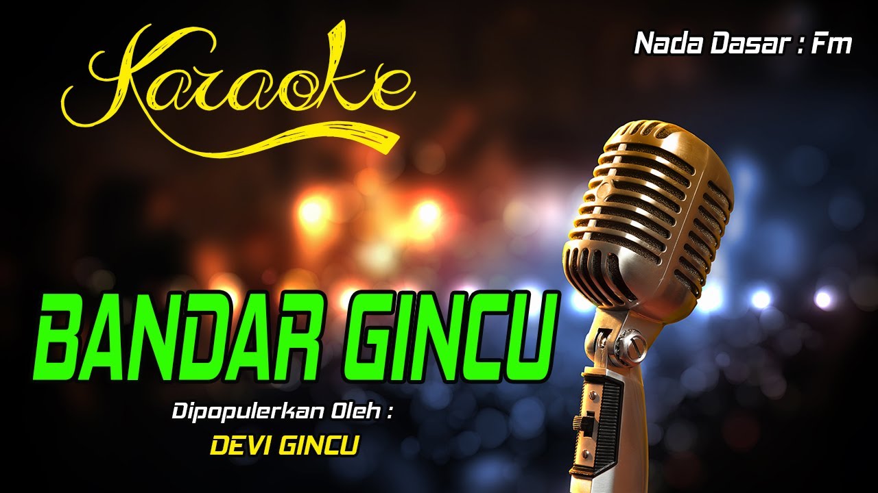 Karaoke BANDAR GINCU - Devi Gincu