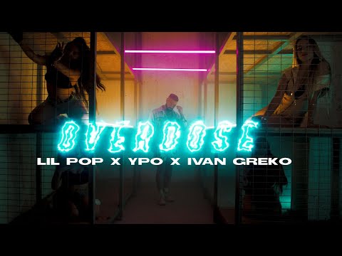 Lil Pop x Ivan Greko x YPO – Overdose