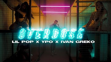 Lil Pop x Ivan Greko x YPO - Overdose (Official Music Video)