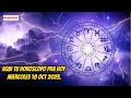HOROSCOPO MIERCOLES 18 OCT 2023
