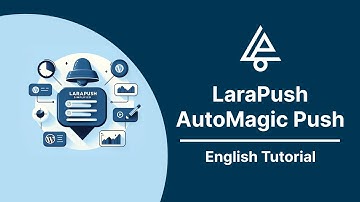How to Create AutoMagic Push Notifications with LaraPush - Full English Tutorial