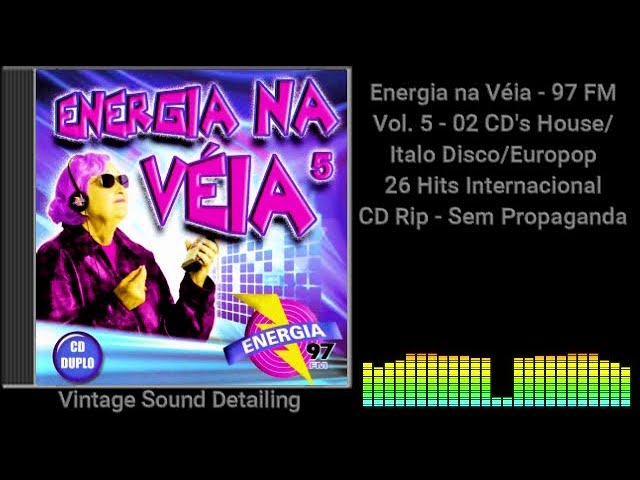 Energia na Véia - 97 FM - Vol. 5 - 02 CD's - House/Italo Disco