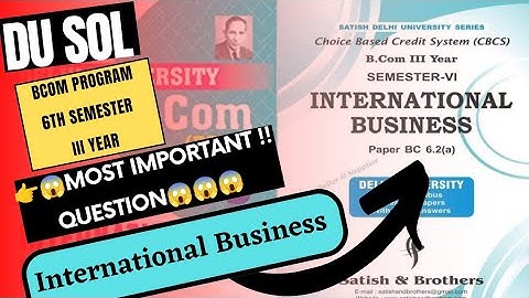 DU SOL / REGULAR || International Business Most Important Questions || BCOM Program 6th Semester.