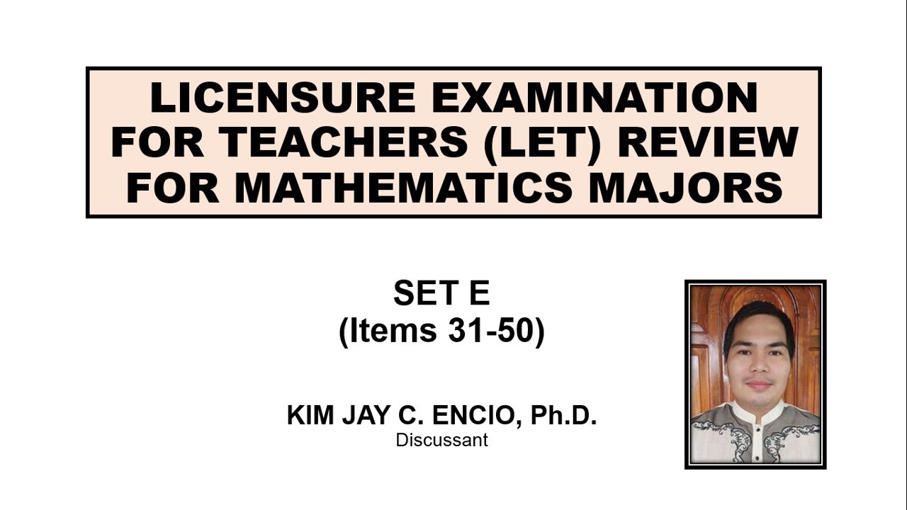 September 2022 LET Review for Math Majors Set E (Items 31-50)