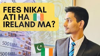 Can International Student pay their fees in IRELAND?  | Fees Nikal jati ha Ireland ma?| PAK to IRL