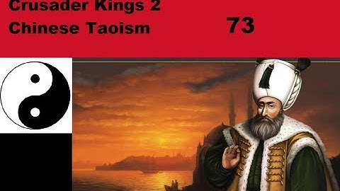 Crusader Kings 2 Jade Dragon   Chinese Taoist Sheik ep 73