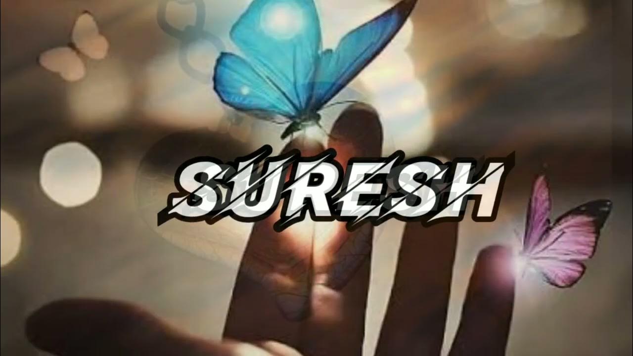 Suresh name status|Suresh name WhatsApp status|Suresh name love ...