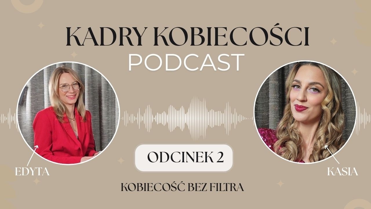 Kobiecość, pewność siebie i makijaż – co naprawdę widzi wizażystka? | Edyta Kościów