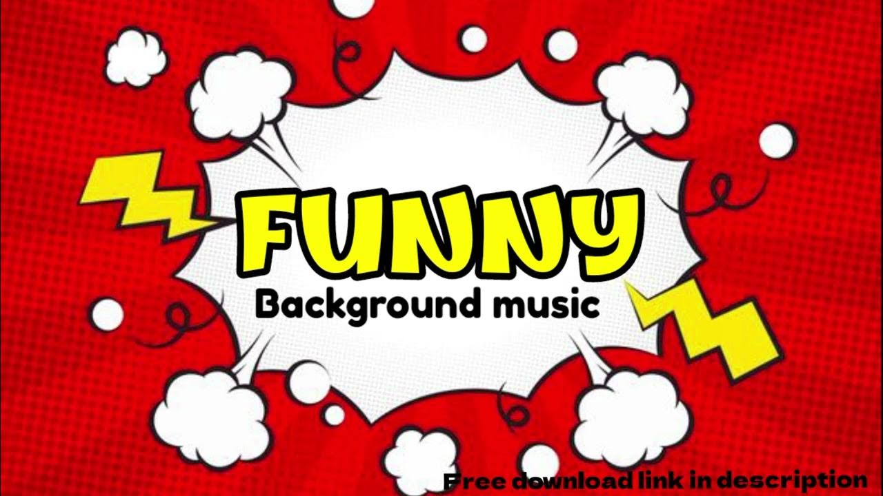 FUNNY background music FREE NO COPYRIGHT | Free to use | royalty free -  YouTube