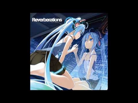 【IA】Sunrise IA ver. Mix 【REVERBERATIONS】