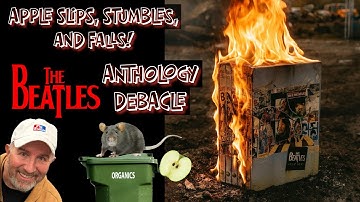The Beatles Anthology 2025! More Fumbling and Bumbling by Apple!