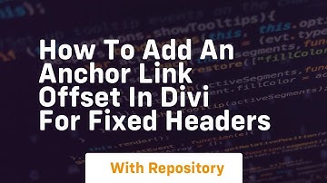 how to add an anchor link offset in divi for fixed headers