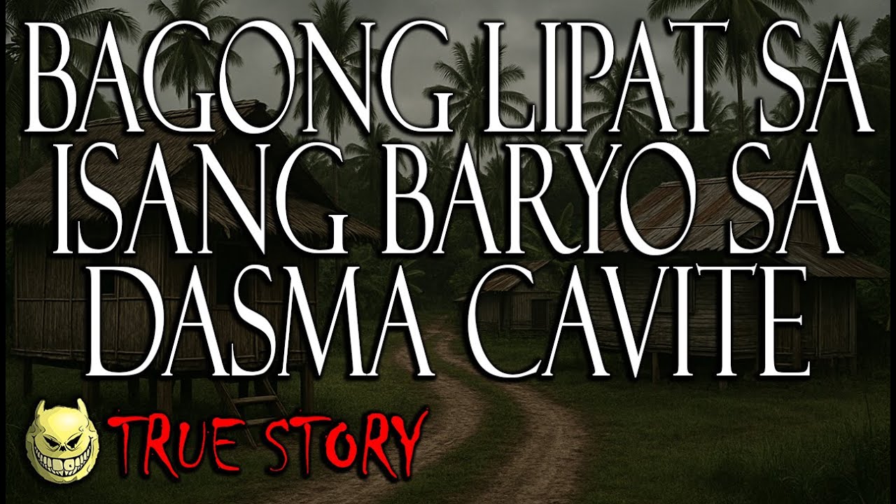 BAGONG LIPAT SA ISANG BARYO SA DASMARIÑAS CAVITE - TRUE STORY