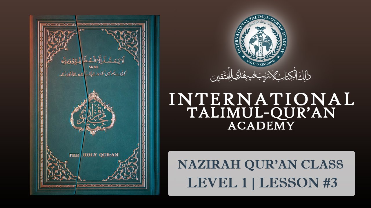 Nazirah Level 1 | Lesson #3 | Revision of Previous Lessons | ITQA