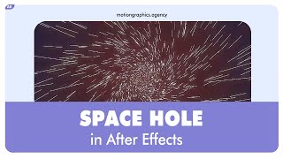 how to create space hole in Adobe After Effects - motion graphics agency