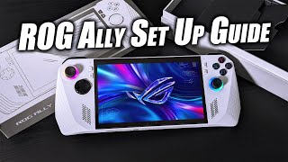 Asus Rog Ally Set Up Guide: From Out Of The Box To Playing Your First Game