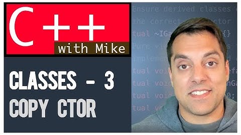 Classes part 3 - Copy Constructor, Copy Assignment(Deep and Shallow Copy) | Modern Cpp Series Ep. 39
