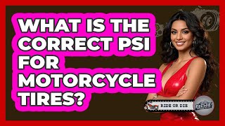 What Is The Correct PSI For Motorcycle Tires? - Ride or Die Motorcycles