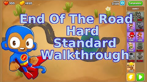 Bloons TD 6 | End Of The Road | Hard Standard Walkthrough | No MK