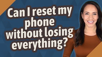 Can I reset my phone without losing everything?