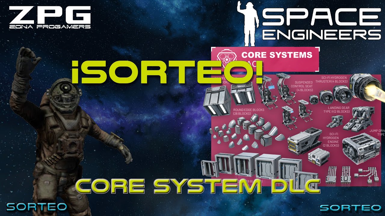 Space Engineers | ¡¡¡Sorteo!!! DLC Core Systems | Español - YouTube