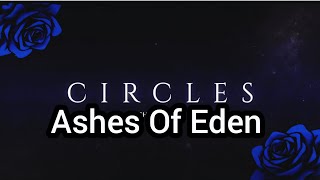 Ashes Of Eden - Circles/ Sub Español 