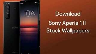 Sony Xperia 1 Ii Stock Wallpapers Fhd With Download Link Youtube