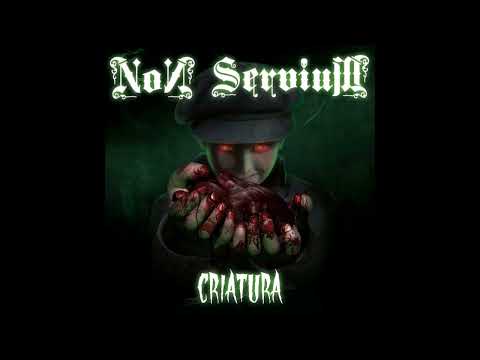 Non Servium — Non Servium - Criatura (2023) FULL ALBUM