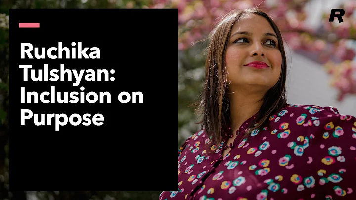 Inclusion on Purpose: Ruchika Tulshyan