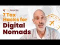 7 Tax Tips Every Digital Nomad Should Know | Avoid IRS Surprises While Living Abroad