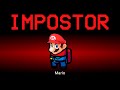 Among Us but Super Mario is the Impostor