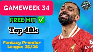 FPL Blank Gameweek 34 | FREE HIT TEAM REVEALS 🎯 | Bruno Chasing History, Porro vs Bowen &amp; GW33 Recap