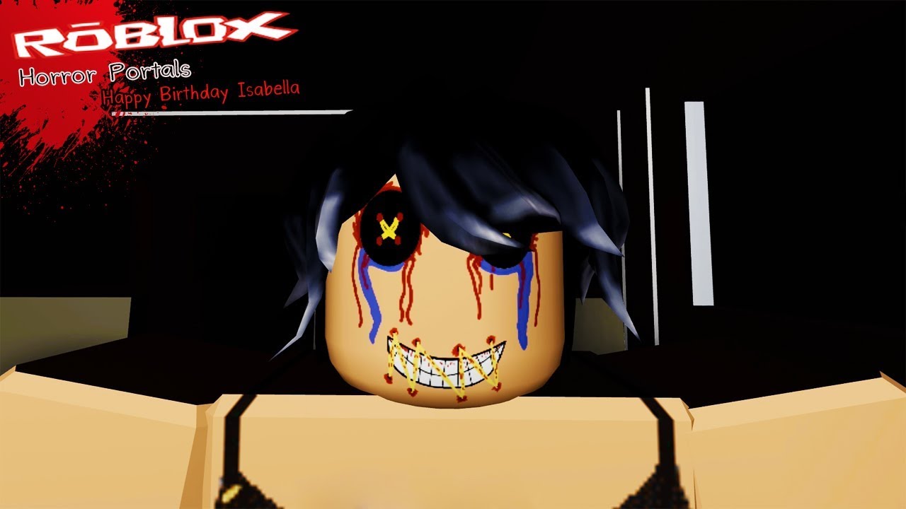 Roblox Horror Portals Happy Birthday Isabella ฉากจบลบ วนเกดสยอง เจาของกลายเปนตกตาผ - portal tycoon new roblox